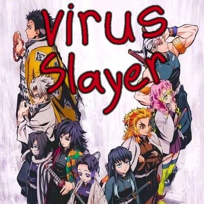 Virus Slayer ||Demon slayer: ฟิคฟรีสไตล์ (แชท)