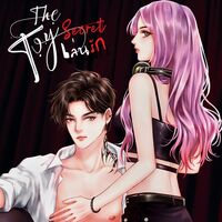 [R20]THE•TOY•SECRET เล่นรัก [รีไรท์จบ] #พระเอกแบดบอย