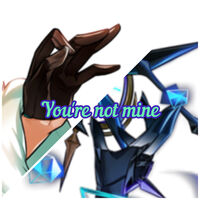 You're not mine